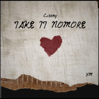 TAKE IT NOMORE (Radio Edit)