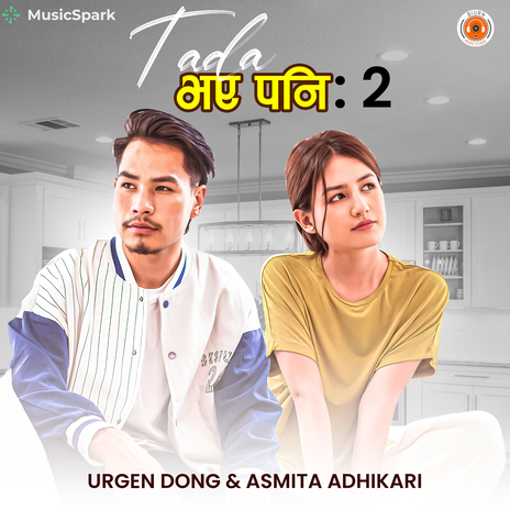 Tadha Vaye Pani 2 ft. Asmita Adhikari | Boomplay Music