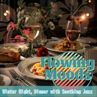 Winter Night, Dinner with Soothing Jazz