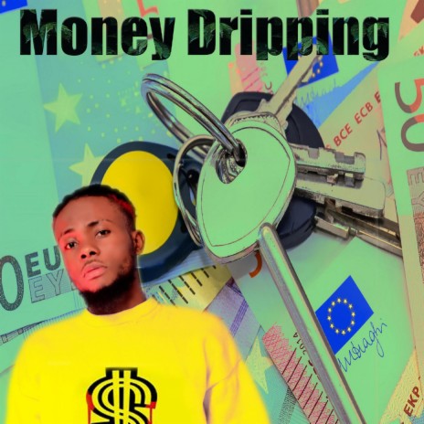 Money Dripping | Boomplay Music