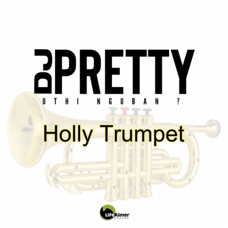 Holly Trumpet
