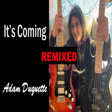 It's Coming (REMIXED) | Boomplay Music
