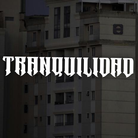 Tranquilidad | Boomplay Music