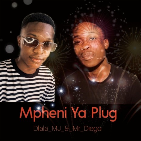 Mpheni Ya Plug | Boomplay Music