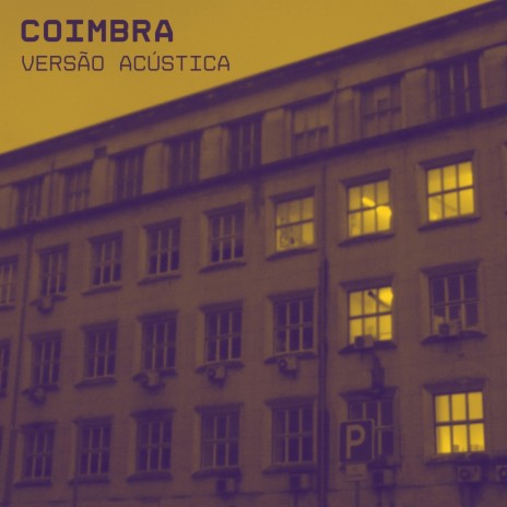 Coimbra (versão acústica) | Boomplay Music