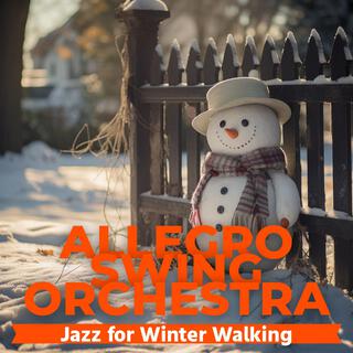 Jazz for Winter Walking