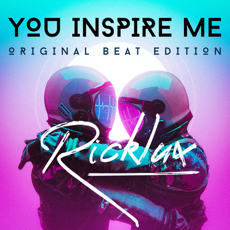 You Inspire Me (Original Beat Edition) | Boomplay Music