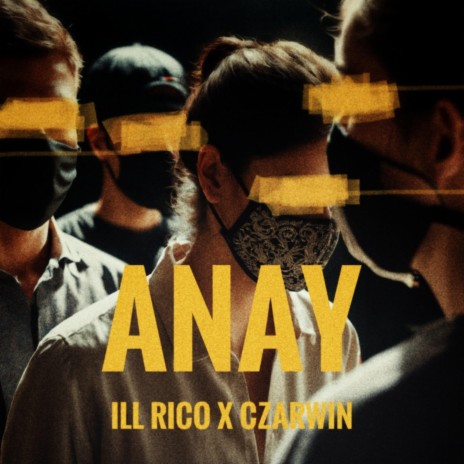 Anay ft. Ill Rico | Boomplay Music