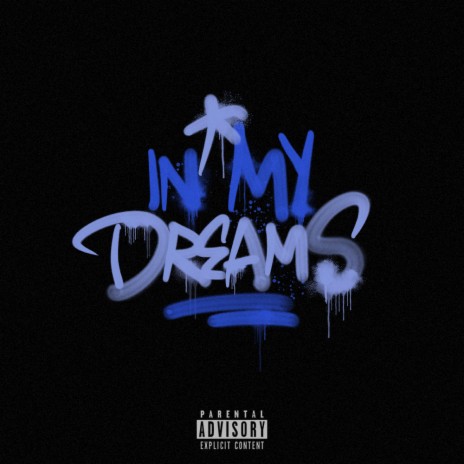 IN MY DREAMS | Boomplay Music