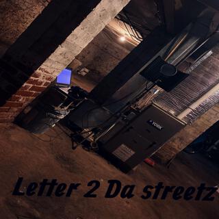 Letter 2 Da Streetz