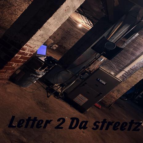 Letter 2 Da Streetz ft. Skrap G & Drill | Boomplay Music