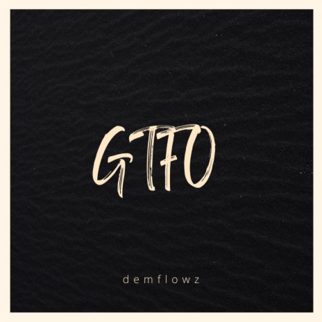 GTFO | Boomplay Music