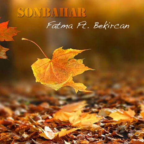 Sonbahar ft. Bekircan | Boomplay Music