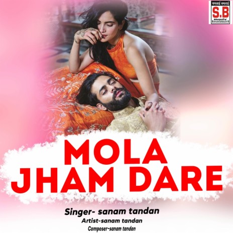 Mola Jham Dare ft. Pammi | Boomplay Music