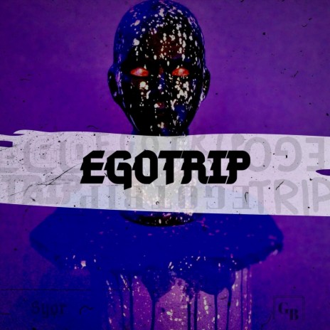 Egotrip | Boomplay Music