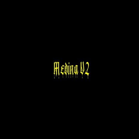 Medina v2 | Boomplay Music