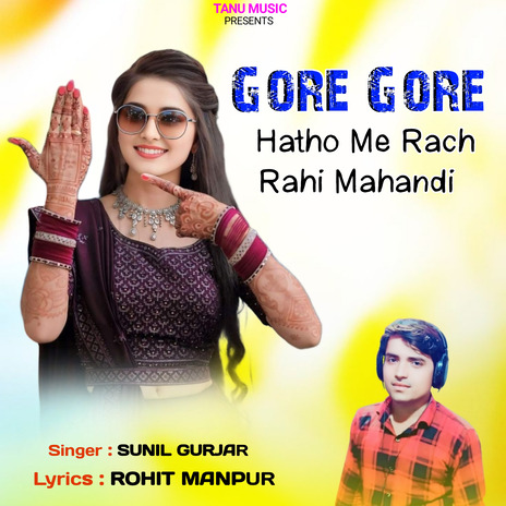 Gore Gore Hatho Me Rach Rahi Mahandi | Boomplay Music