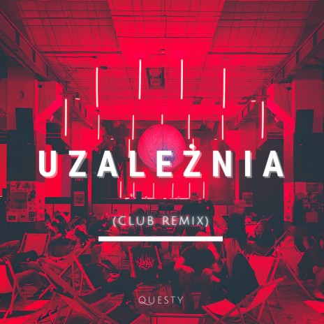 UZALEŻNIA (Club Remix) | Boomplay Music
