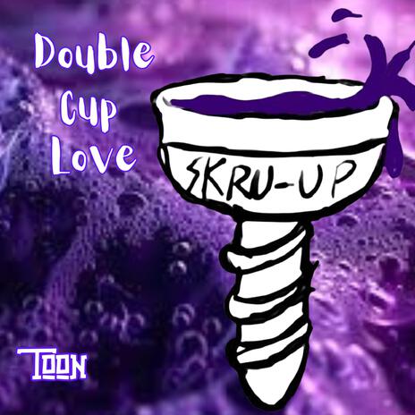 Double Cup Love | Boomplay Music