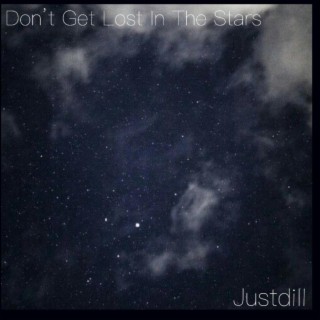 Don't Get Lost In The Stars