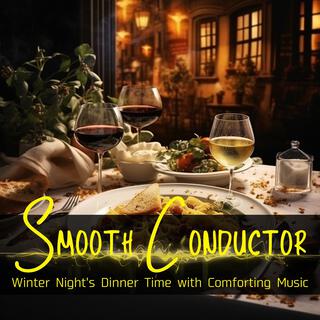 Winter Night's Dinner Time with Comforting Music