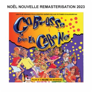 Ça brasse dans la cabane - Remasterisation 2023