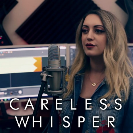 Careless Whisper | Boomplay Music