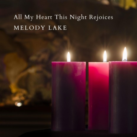 All My Heart This Night Rejoices | Boomplay Music