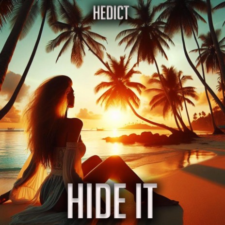 Hide It | Boomplay Music