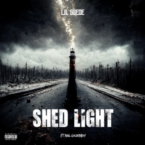 Shed light ft. NML GoldenBoy | Boomplay Music
