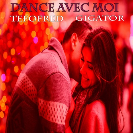 Dance Avec Moi ft. GIGATOR | Boomplay Music