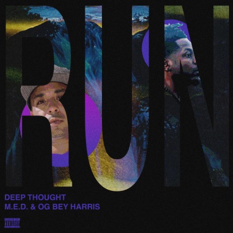 Run ft. Deep Thought & MED | Boomplay Music