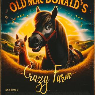 Old MacDonald's Crazy Farm