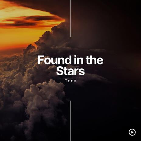 Found in the Stars | Boomplay Music