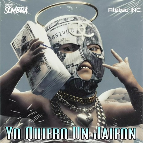 Yo Quiero Un Jaifon ft. Dj Sombra | Boomplay Music