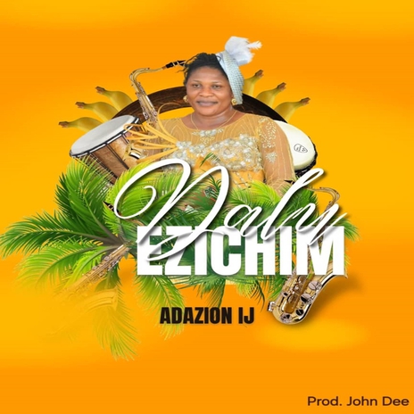 Dalu Ezichim | Boomplay Music