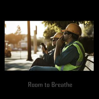 Room to Breathe