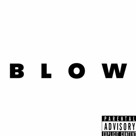 BLOW | Boomplay Music