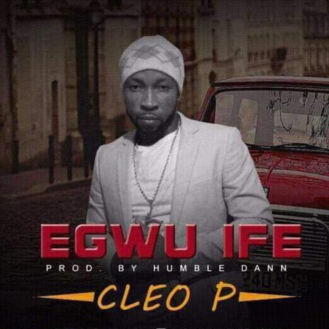 Egwu Ife | Boomplay Music