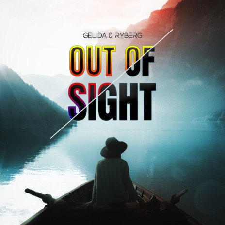 Out Of Sight ft. RYBERG | Boomplay Music