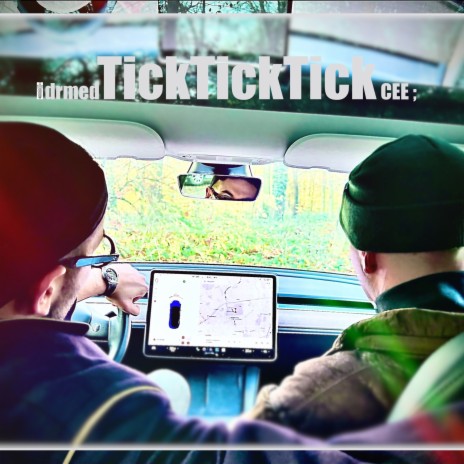 TickTickTick ft. CEE | Boomplay Music