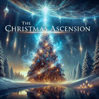 The Christmas Ascension