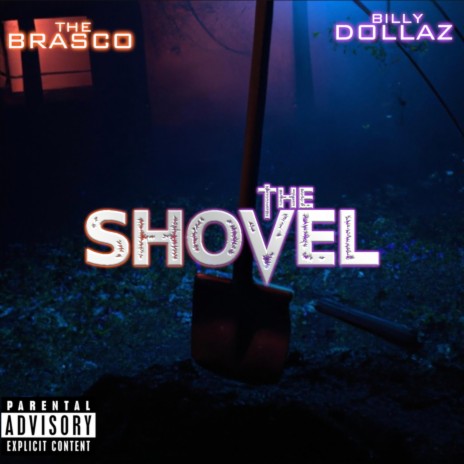 The Shovel ft. Billy Dollaz | Boomplay Music