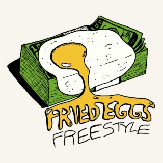 FRIED EGGS FREESTYLE