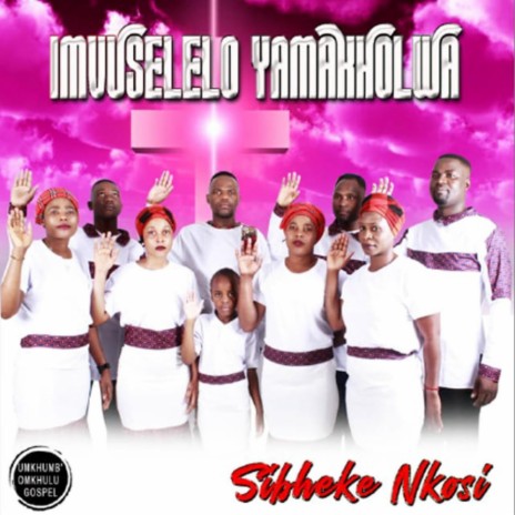 Sibheke Nkosi | Boomplay Music