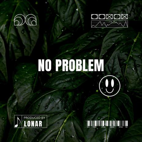 No problem | Boomplay Music