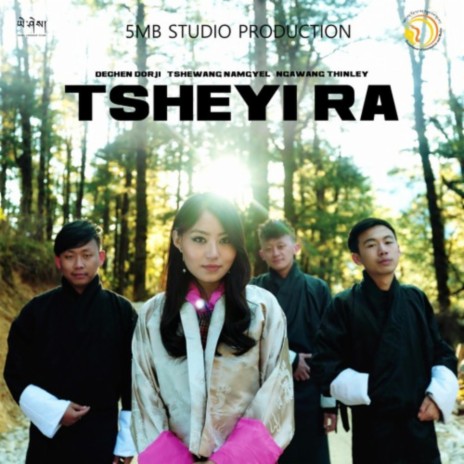 Tsheyi Ra_Ngawang Thinley, Dechen Dorji & Tshewang Namgyel | Boomplay Music