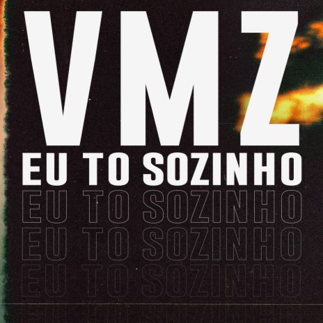 Eu to Sozinho | Boomplay Music