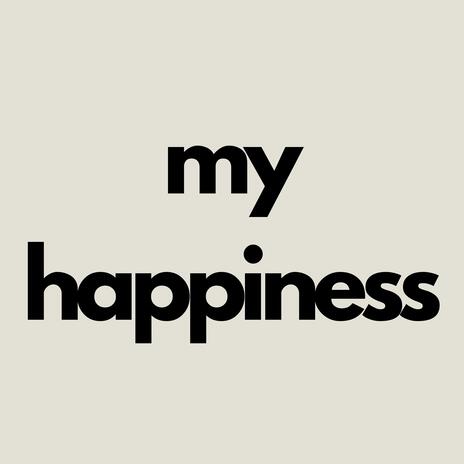 my happiness | Boomplay Music