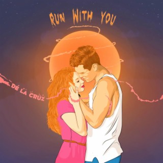 Run With You